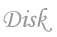 disk